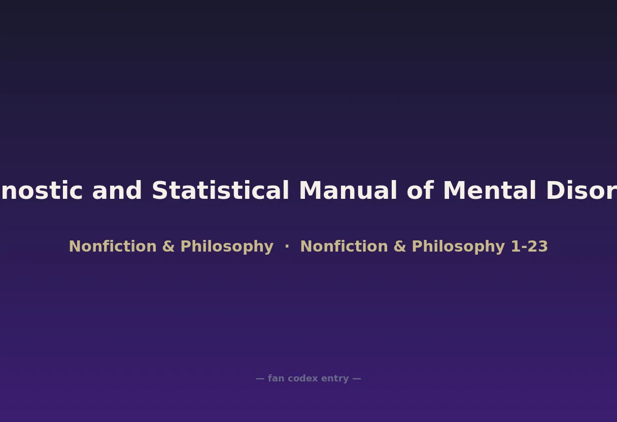 Diagnostic and Statistical Manual of Mental Disorders